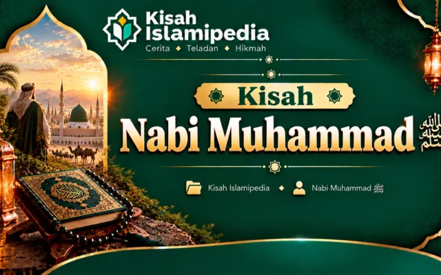 Kisah Nabi Muhammad ﷺ