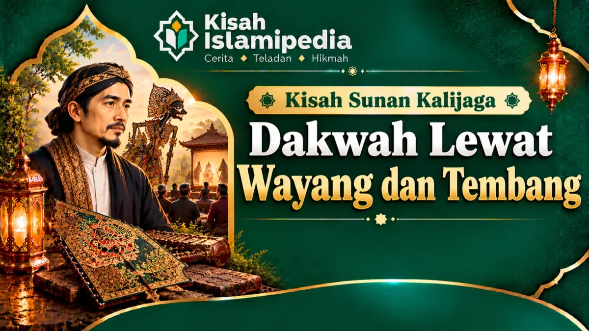 Kisah Sunan Kalijaga: Dakwah Lewat Wayang dan Tembang