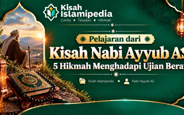 Pelajaran dari Kisah Nabi Ayyub AS 5 Hikmah Menghadapi Ujian Berat